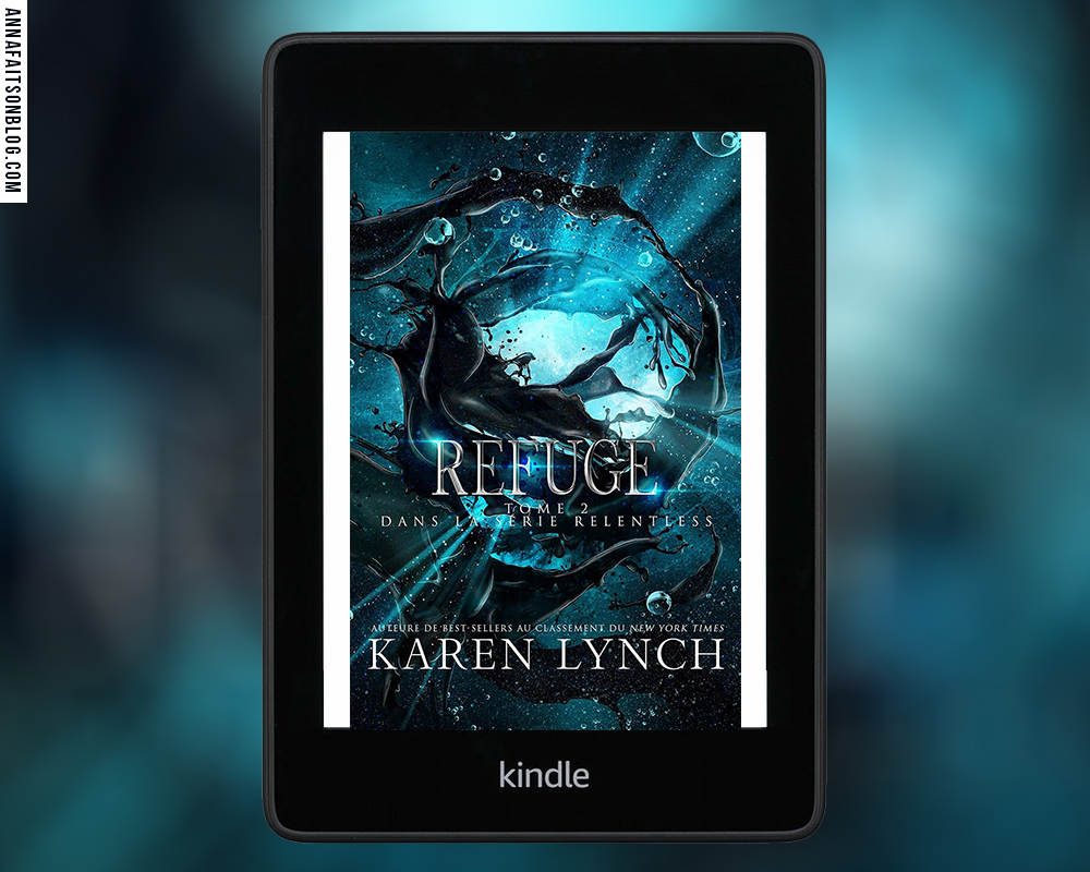Relentless, tome 2 : Refuge - Karen Lynch