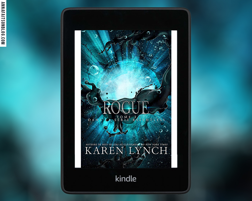 Relentless, tome 3 : Rogue - Karen Lynch