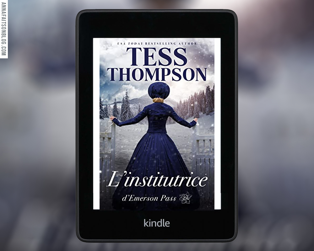 Emerson Pass, tome 1 : L’institutrice d’Emerson Pass - Tess Thompson