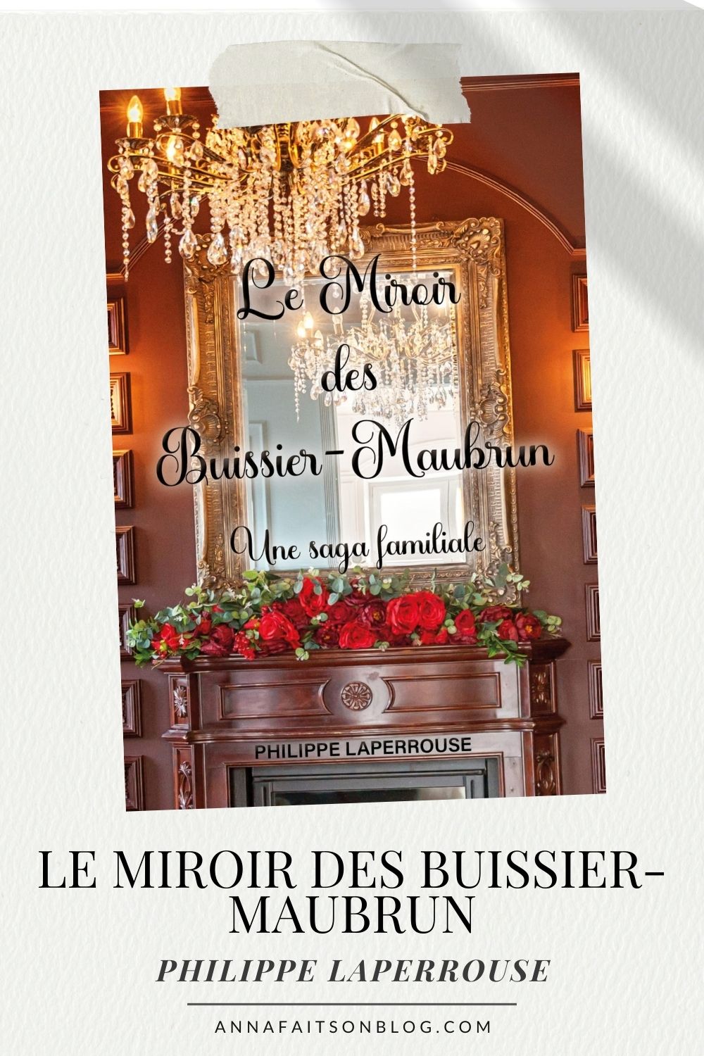 Le Miroir des Buissier-Maubrun - Philippe Laperrouse