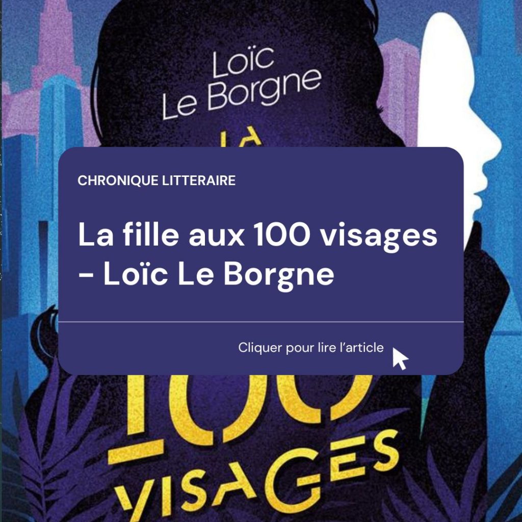 La fille aux 100 visages - Loïc Le Borgne