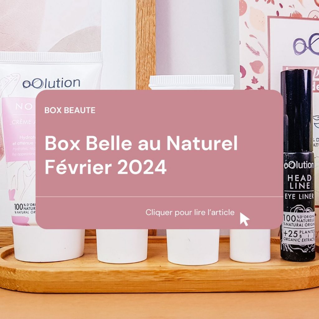 Box Belle Au Naturel Février 2024