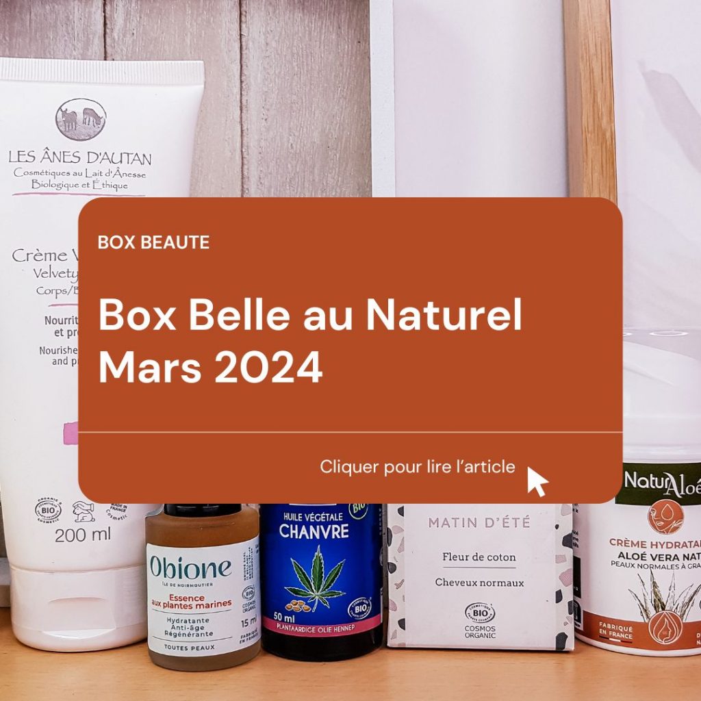 Box Belle Au Naturel Mars 2024
