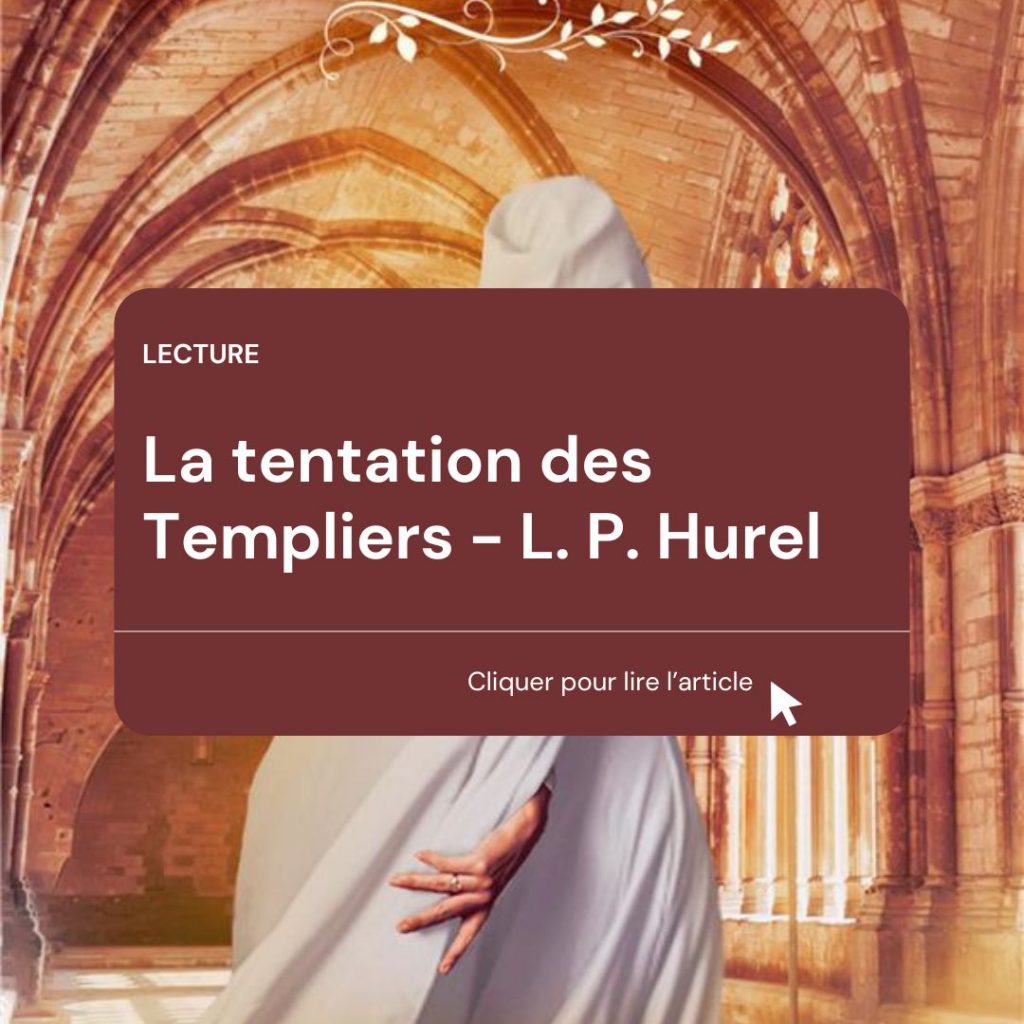 La tentation des Templiers - L. P. Hurel