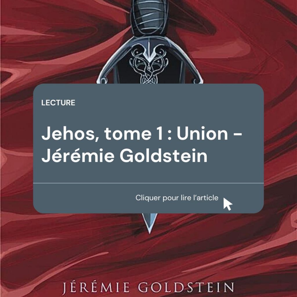Jehos, tome 1 : Union – Jérémie Goldstein